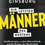Lesung & Gespräch „Die letzten Männer des Westens“ | mit Tobias Ginsburg