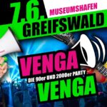 ★ VENGA VENGA GREIFSWALD ★ 90er/2000er Party