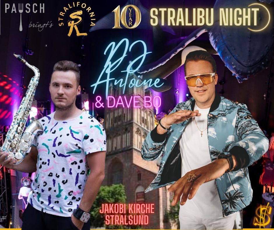 10 Jahre Stralibu Night DJ Antoine & Dave Bo 1 10 Jahre Stralibu Night DJ Antoine & Dave Bo