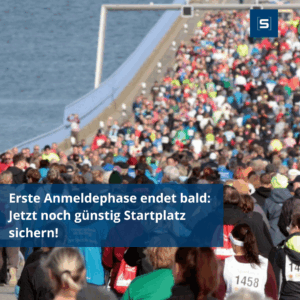 Erste Anmeldephase endet bald: Jetzt noch günstig Startplatz sichern!