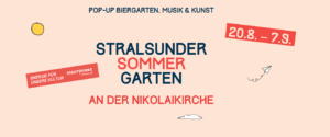 Sommer, Kultur und Gemeinschaft: Der Stralsunder Sommergarten 2025