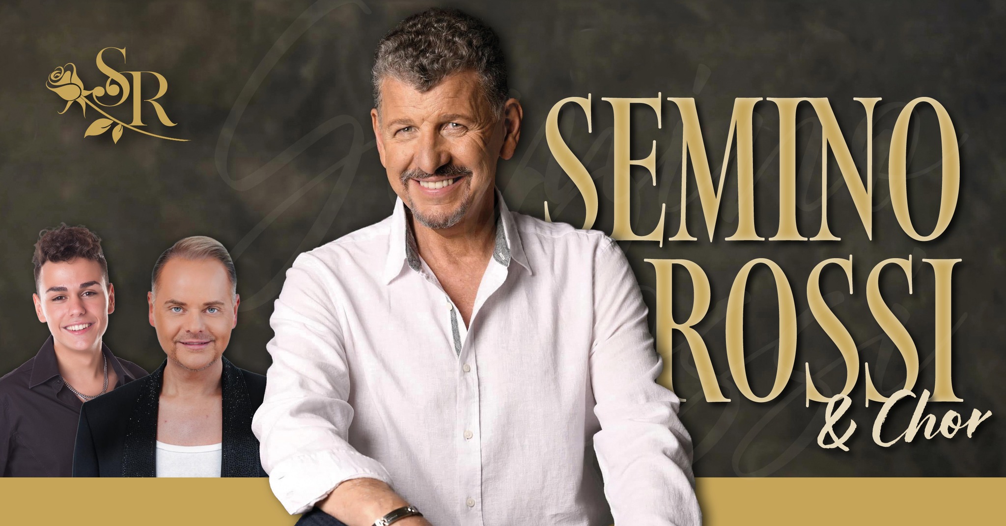Semino Rossi & Chor • Support: Dirk Leandro & Miguel Gaspar