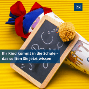 Ihr Kind kommt in die Schule – das sollten Sie jetzt wissen