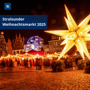 🎄 Stralsunder Weihnachtsmarkt 2025: Jetzt noch vielseitiger und erlebnisreicher!